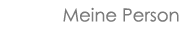Meine Person
